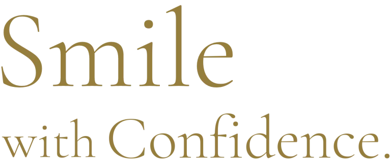 Smile with Confidence.